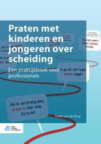 Praten met kinderen en jongeren over scheiding 9789036818933, Boeken, Verzenden, Zo goed als nieuw, Tineke van den Berg