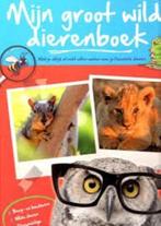 Mijn groot wilde dierenboek 9789464762242, Livres, Livres pour enfants | 0 an et plus, Verzenden