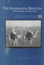 The Rashaayda Bedouin : Arab Pastoralists of Eastern Sudan, William Young, William C. Young, Verzenden