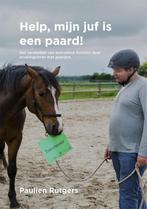 Help, mijn juf is een paard! 9789088507243 Paulien Rutgers, Boeken, Verzenden, Zo goed als nieuw, Paulien Rutgers