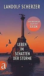 Leben im Schatten der Stürme  Erkundungen auf der ...  Book, Verzenden, Zo goed als nieuw, Scherzer, Landolf