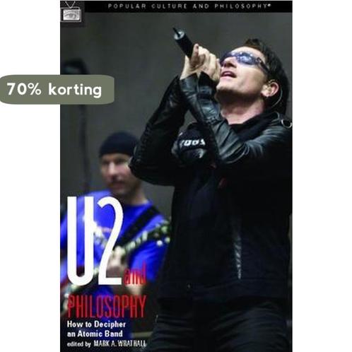 U2 and Philosophy 9780812695991, Boeken, Overige Boeken, Gelezen, Verzenden
