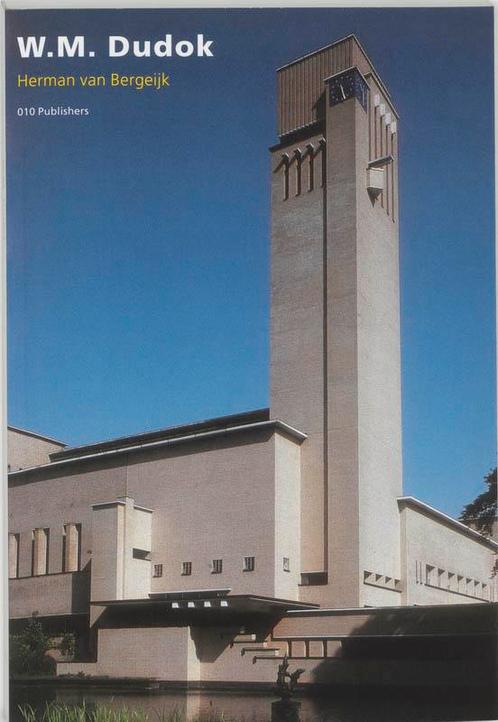 W.M. Dudok 9789064503160 H. van Bergeijk, Boeken, Kunst en Cultuur | Architectuur, Zo goed als nieuw, Verzenden