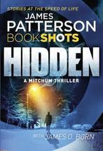 Hidden 9781786531124 James Patterson, Verzenden, Zo goed als nieuw, James Patterson