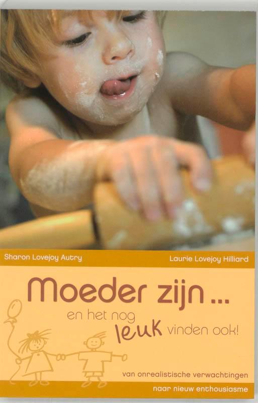 Moeder zijn ... en het nog leuk vinden ook! / Man, vrouw &, Livres, Politique & Société, Envoi