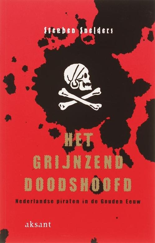 Het grijnzend doodshoofd. Nederlandse piraten in de Gouden, Boeken, Geschiedenis | Wereld, Gelezen, Verzenden