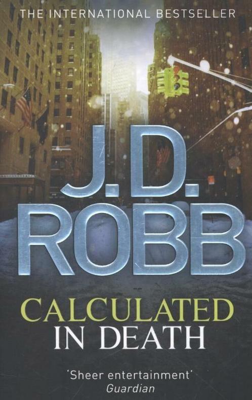 Calculated in Death 9780749959333 J. D. Robb, Boeken, Overige Boeken, Gelezen, Verzenden
