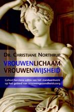 Vrouwenlichaam, vrouwenwijsheid 9789069638713, Verzenden, Gelezen, Christine Northrup