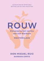 Rouw / Masterclass 9789020220056 Don Miguel Ruiz, Boeken, Verzenden, Zo goed als nieuw, Don Miguel Ruiz