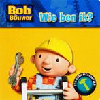 Bob de bouwer - wie ben ik ? 9789051595932, Gelezen, Onbekend, Verzenden