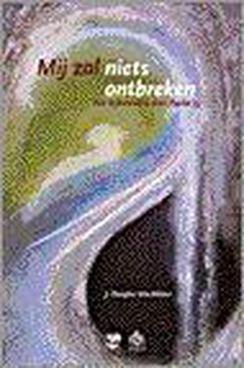 Mij zal niets ontbreken 9789050308762 J. Douglas MacMillan, Livres, Religion & Théologie, Envoi