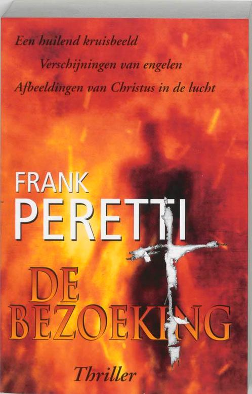 De bezoeking 9789063181581 Frank Peretti, Boeken, Thrillers, Gelezen, Verzenden