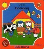 BRUNA KARTONBOEK. OP DE BOERDERIJ 9789020685541 Dick Bruna, Boeken, Verzenden, Gelezen, Dick Bruna