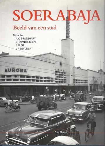 Soerabaja - Beeld van een stad 9789074861038 A.C. Broeshart, Verzenden, A.C. Broeshart