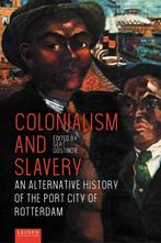 Colonialism and Slavery 9789087283704, Zo goed als nieuw, Verzenden