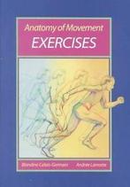 Anatomy of movement exercises by Blandine Calais-Germain, Stephen Anderson, Blandine Calais-Germain, Verzenden