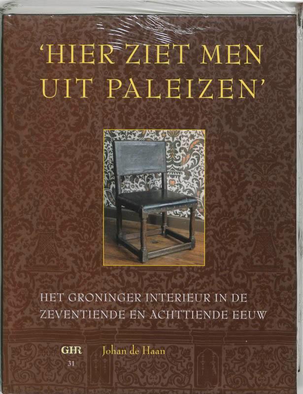 Hier ziet men uit Paleizen / Groninger historische reeks /, Livres, Art & Culture | Arts plastiques, Envoi