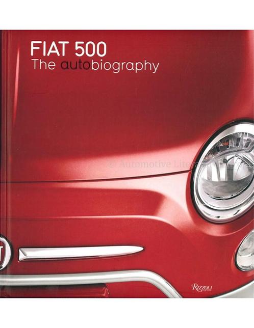FIAT 500, THE AUTO BIOGRAPHY, Livres, Autos | Livres, Enlèvement ou Envoi