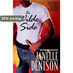 The Wilde Side 9780758203618 Janelle Denison, Verzenden, Janelle Denison