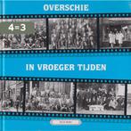 OVERSCHIE IN VROEGER TIJDEN 9789055341481 S. de Ridder, Boeken, Verzenden, Gelezen, S. de Ridder