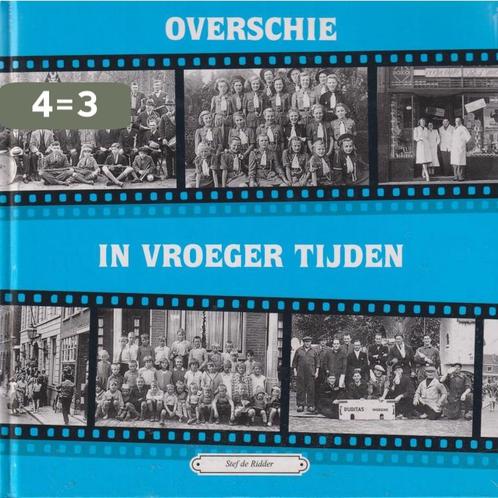 OVERSCHIE IN VROEGER TIJDEN 9789055341481 S. de Ridder, Boeken, Reisgidsen, Gelezen, Verzenden