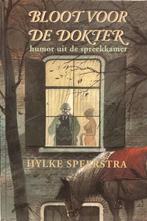 BLOOT VOOR DE DOKTER 9789033001550 SPEERSTRA, Verzenden, SPEERSTRA
