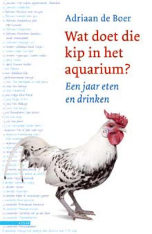 Wat Doet Die Kip In Het Aquarium? 9789045016375, Livres, Livres de cuisine, Envoi