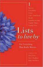 Lists to Live by: For Everything That Really Matters By, Alice Gray, Steve Stephens, John Van Diest, Verzenden