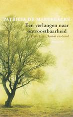 Een verlangen naar ontroostbaarheid 9789029079983, Verzenden, Gelezen, Patricia de Martelaere