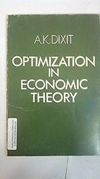 Optimization in Economic Theory  Dixit, Avinash K.  Book, Dixit, Avinash K., Verzenden