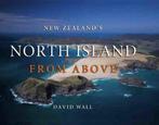 New Zealands North Island from Above 9781869661748, Boeken, Gelezen, Alison Dench, Alison Dench, Verzenden