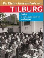 De kleine geschiedenis van Tilburg - deel 16: Meesters,, Verzenden, Zo goed als nieuw