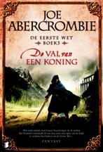 De val van een koning / De eerste wet / 3 9789022553428, Boeken, Verzenden, Gelezen, Joe Abercrombie