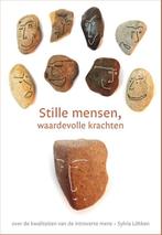 Stille mensen, waardevolle krachten 9789076681146, Boeken, Verzenden, Zo goed als nieuw, Sylvia Löhken
