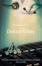 Dokter Vibes 9789492441003 Paul Labohm, Verzenden, Gelezen, Paul Labohm