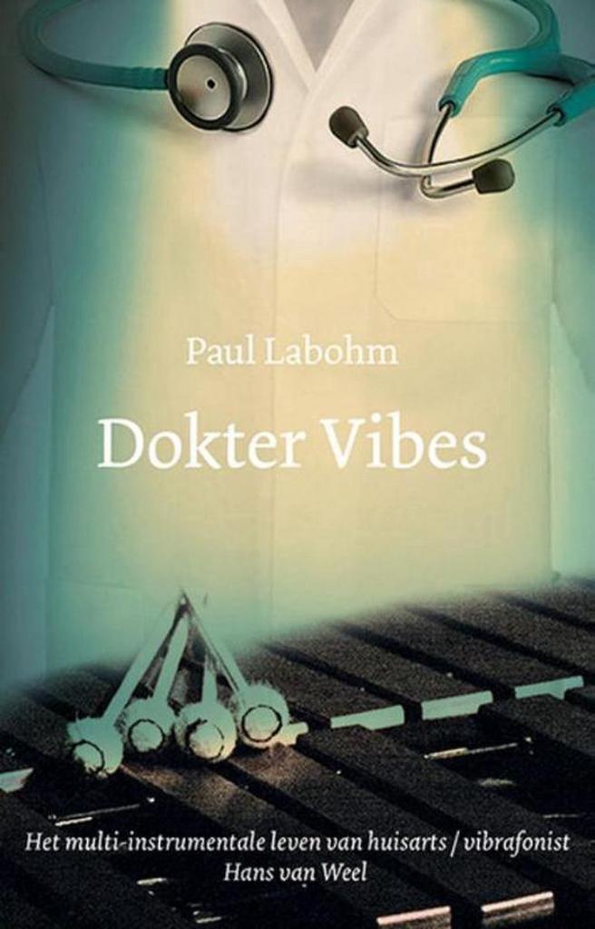Dokter Vibes 9789492441003 Paul Labohm, Boeken, Overige Boeken, Gelezen, Verzenden