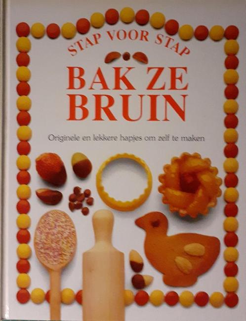 BAK ZE BRUIN - STAP VOOR STAP - Originele en lekkere hapjes, Boeken, Kinderboeken | Kleuters, Gelezen, Verzenden