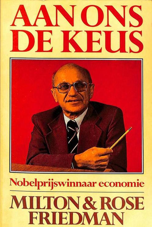 Aan ons de keus 9789065820112 Friedman, Boeken, Overige Boeken, Gelezen, Verzenden