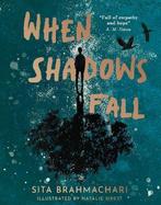 When Shadows Fall 9781788953160 Sita Brahmachari, Verzenden, Sita Brahmachari