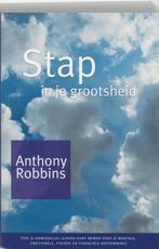 Stap in je grootsheid 9789075507010 Anthony Robbins, Boeken, Verzenden, Zo goed als nieuw, Anthony Robbins