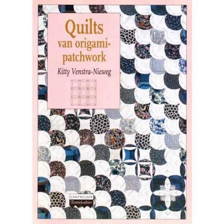 Quilts van origami-patchwork / Cantecleer textielcahier, Boeken, Hobby en Vrije tijd, Gelezen, Verzenden