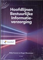 Hoofdlijnen bestuurlijke informatieverzorging 9789001738693, Boeken, Economie, Management en Marketing, Eddy Vaassen, Roger Meuwissen