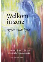 Welkom in 2012 - 2008, 1e druk, in goede staat, leesvouwtje, Boeken, Verzenden, Gelezen