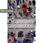 Allerbeste Basisschool 9789027494016 R. Sikkes, Boeken, Studieboeken en Cursussen, Verzenden, Zo goed als nieuw, R. Sikkes