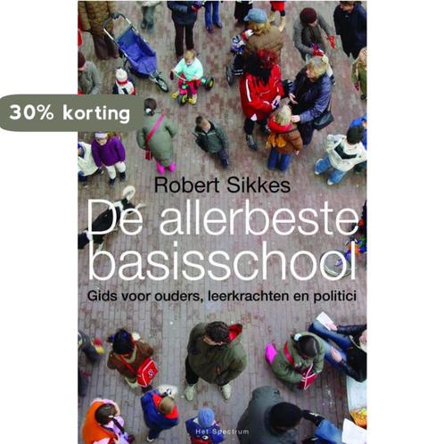 Allerbeste Basisschool 9789027494016 R. Sikkes, Boeken, Studieboeken en Cursussen, Zo goed als nieuw, Verzenden