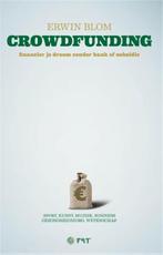 Crowdfunding 9789048815760 Erwin Blom, Verzenden, Zo goed als nieuw, Erwin Blom