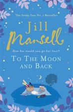 To The Moon And Back 9780755355815, Jill Mansell, Verzenden