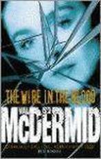 The wire in the blood 9780006499831, Val McDermid, Verzenden