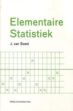 Elementaire statistiek 9789040712708, Boeken, Zo goed als nieuw, J. van Soest, Jos van Soest, Verzenden