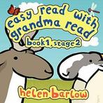 Easy Read with Grandma Read: Book 1, Stage 2. Barlow, Helen, Barlow, Helen, Verzenden